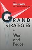 Grand strategies in war and peace