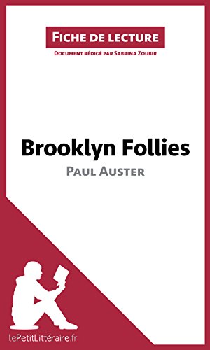 Brooklyn Follies de Paul Auster (Fiche de lecture): Résumé complet et analyse détaillée de l'oeuvre (French Edition)