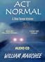 Act Normal, A Stan Turner Mystery Vol 8 (Stan Turner Mysteries)