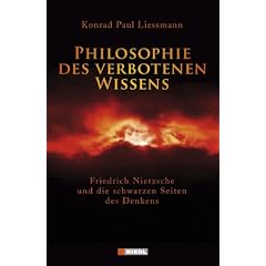 Philosophie des verbotenen Wissens: Friedrich Nietzsche und die schwarzen Seiten des Denkens