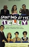 Shouting at the Telly