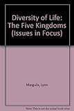 Diversity of life : the five kingdoms