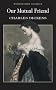Our Mutual Friend (Wordsworth Classics)