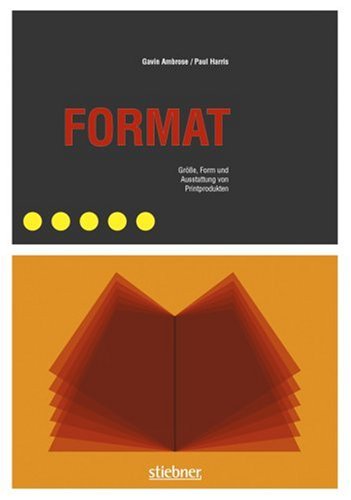 Produkt-Bild: Format: Gr&ouml;&szlig;e, Form und Ausstattung von Printprodukten