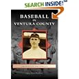Baseball in Ventura County (CA) (Images of Baseball) by Jeffrey Wayne Maulhardt