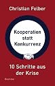 Kooperation statt Konkurrenz: 10 Schritte aus der Krise