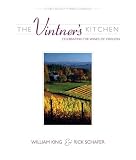 The Vintner's Kitchen: Celebrating the Wines of Oregon (Chef's Bounty) William King
