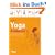 Yoga-Anatomie: Ihr Begleiter durch die Asanas, Bewegungen und Atemtechniken