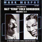 Mark Murphy Sings Nat`s Choice: The Complete Nat King Cole Songbook, Vol. 1-2