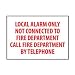 Fire Safety Sign - Local Alarm Only Not Connected To Fire Department - Plastic