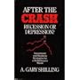 After the Crash : Recession or Depression : Business and Investment Stategies for a Deflationary World