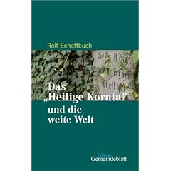 Das "Heilige Korntal" und die weite Welt