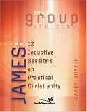 James: 12 Inductive Sessions on Practical Christianity (Slice of Advice)