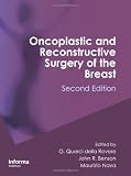 Oncoplastic & Reconstructive Surgery of the Breast, Second Edition (Oncologysurgery)