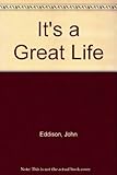 It's a great life