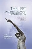 The left and the European Constitution : from Laeken to Lisbon