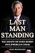 Last Man Standing: The Ascent of Jamie Dimon and JPMorgan Chase