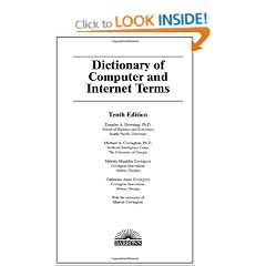 Dictionary of Computer and Internet Terms (Barron's Dictionary of Computer & Internet Terms)