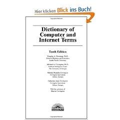 Dictionary of Computer and Internet Terms (Barron's Dictionary of Computer & Internet Terms)