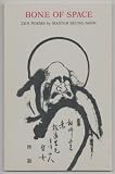 Bone of Space: Zen Poems (Wheel series)