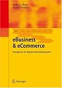 eBusiness & eCommerce. Management der digitalen Wertsch&ouml;pfungskette: Management Der Digitalen Wertschopfungskette