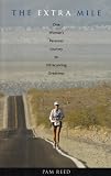 The Extra Mile: One Womans Personal Journey to Ultra-Running Greatness