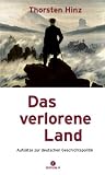 Produkt-Bild: Das verlorene Land: Aufs&auml;tze zur deutschen Geschichtspolitik