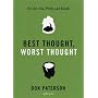 Best Thought, Worst Thought: On Art, Sex, Work and Death