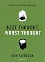 Best Thought, Worst Thought: On Art, Sex, Work, and Death