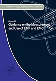 Guidance on the measurement and use of EMF and EMC