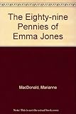 The eighty nine pennies of Emma Jones