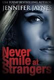 Never Smile at Strangers (Strangers Series)