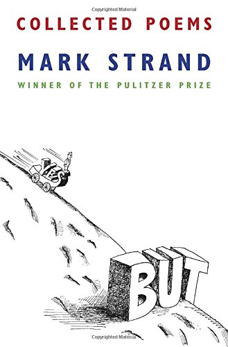 Collected Poems, by Mark Strand