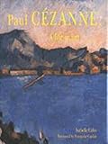 Paul Cézanne : a life in art