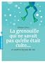 La grenouille qui ne savait pas qu'elle �tait cuite...