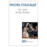 Les Mots et les Choses Une Archaeologie des Sciences Humaines (French Edition)