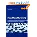 Produktstrukturierung: Komplexit�tsmanagement durch modulare Produktstrukturen und -plattformen