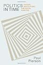 Politics in Time: History, Institutions, and Social Analysis