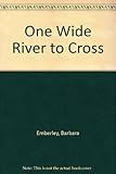 One wide river to cross