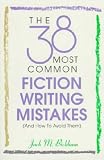 38 Most Common Fiction Writing Mistakes (And How to Avoid Them)