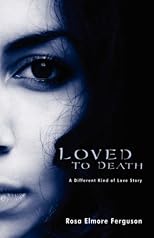 Loved To Death
