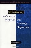 Self-Advocacy in the Lives of People With Learning Difficulties: The Politics of Resilience (Disability, Human Rights, and Society)