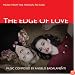The Edge Of Love