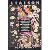 Liaison: the Gripping Real Story of the Diplomat Spy and the Chinese Opera Star
