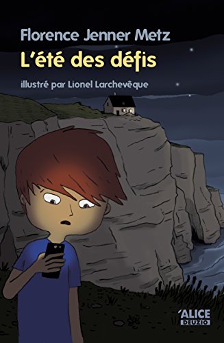 L'été des défis: Roman pour enfants 8 ans et + (Deuzio) (French Edition)