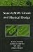 Nano-CMOS Circuit and Physical Design