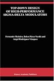 Review Springer  / Top-Down Design of High-Performance Sigma-Delta Modulators (The Springer International Series in Engineering and Computer Science)