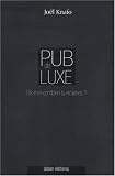 Pub de luxe : Dis-moi combien tu m'aimes ? La communication des marques de luxe