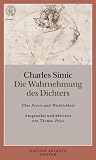 Die Wahrnehmung des Dichters