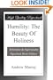 Humility: The Beauty Of Holiness